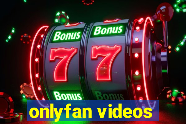 onlyfan videos