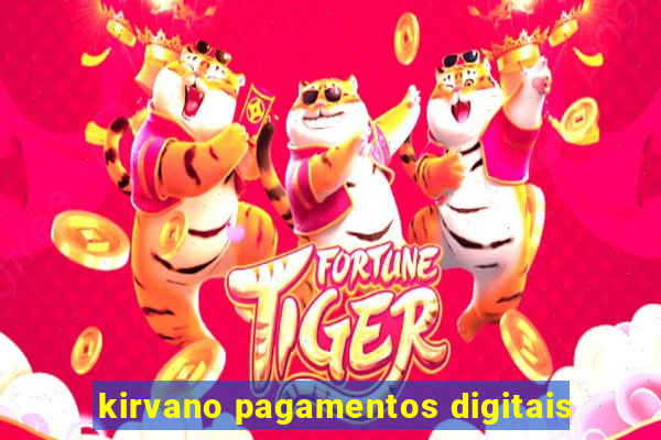 kirvano pagamentos digitais