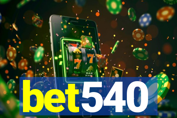 bet540