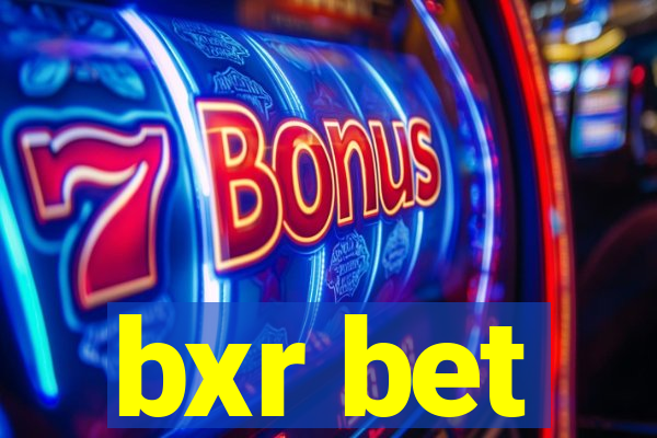 bxr bet