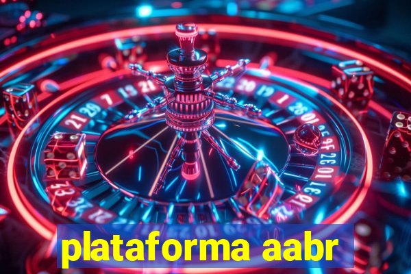 plataforma aabr