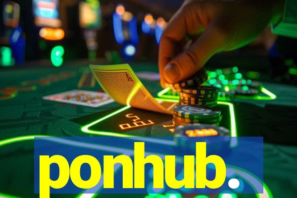 ponhub.