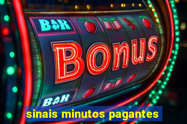 sinais minutos pagantes