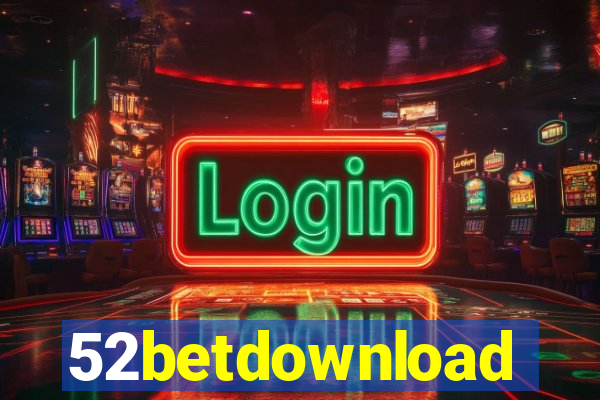 52betdownload