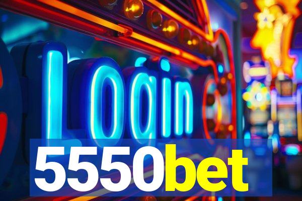 5550bet