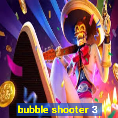 bubble shooter 3