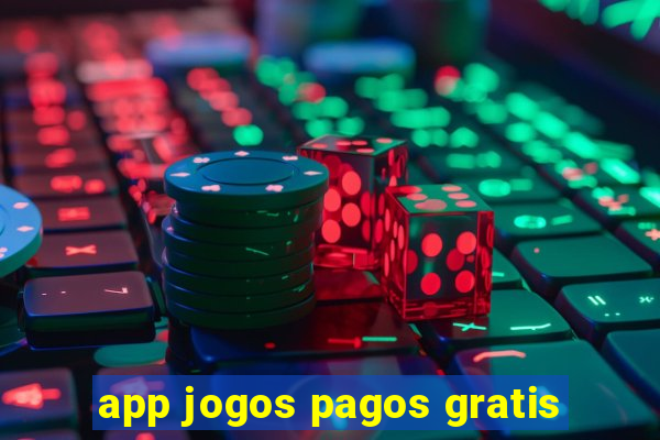 app jogos pagos gratis