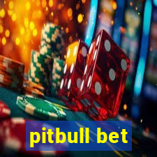 pitbull bet