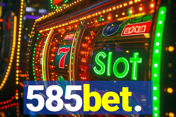 585bet.