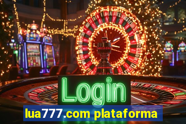 lua777.com plataforma