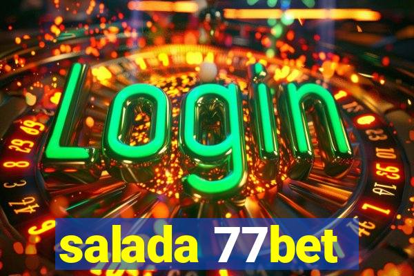 salada 77bet