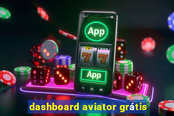 dashboard aviator grátis