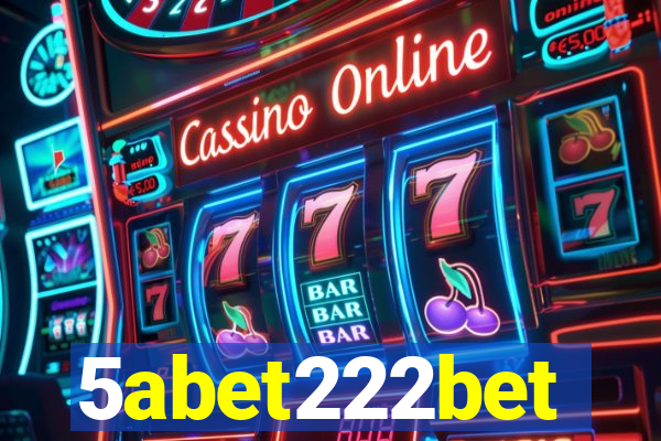 5abet222bet