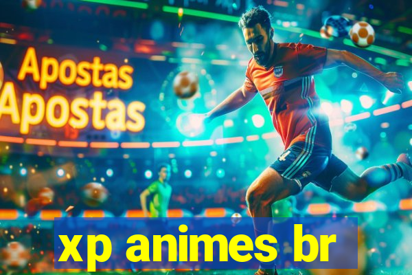 xp animes br