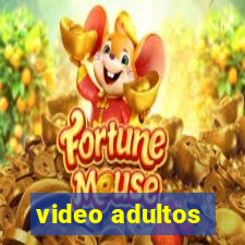 video adultos