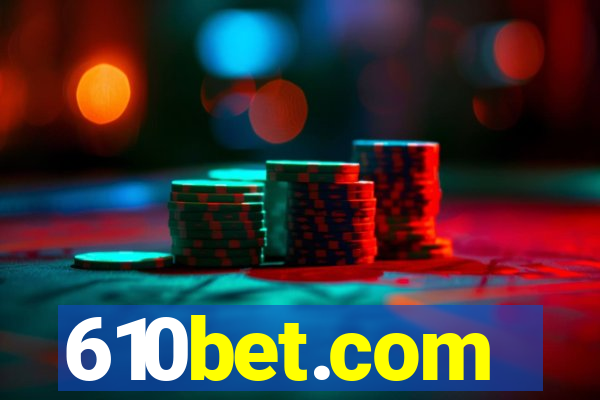 610bet.com