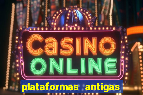 plataformas antigas slots 2023