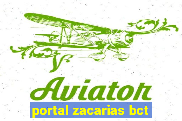 portal zacarias bct