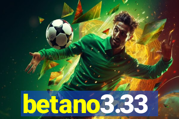 betano3.33