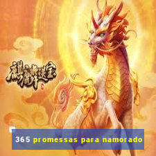 365 promessas para namorado