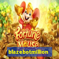 blazebotmillion