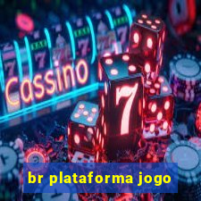 br plataforma jogo