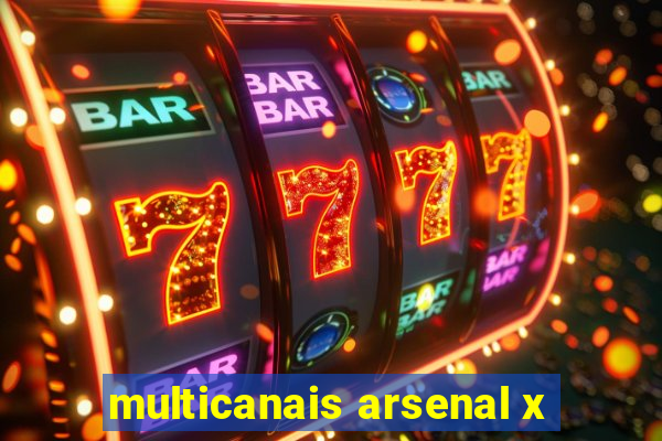 multicanais arsenal x