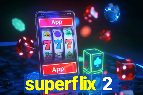 superflix 2