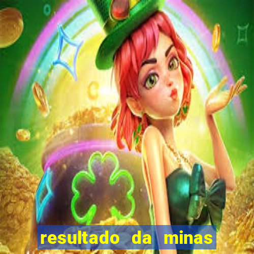 resultado da minas cap de hoje