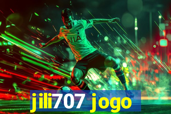 jili707 jogo