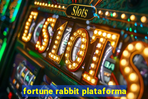 fortune rabbit plataforma