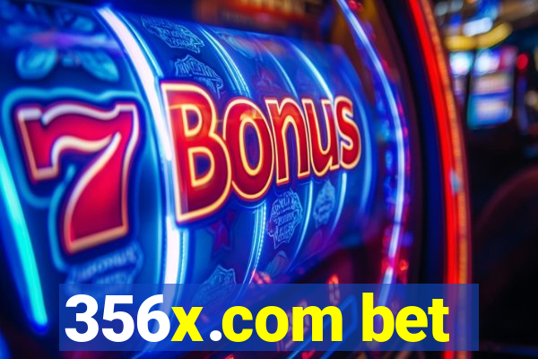 356x.com bet