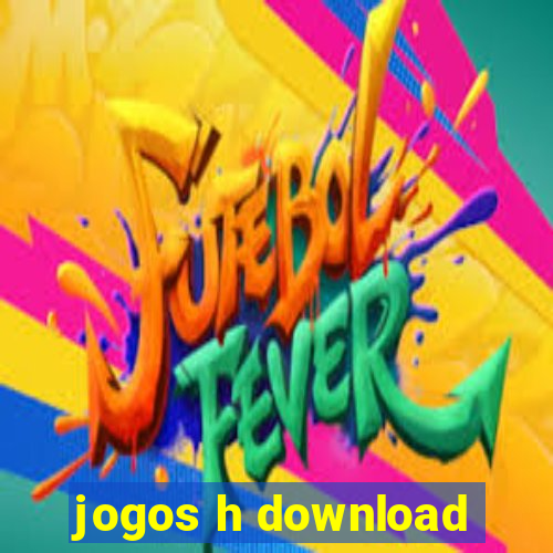 jogos h download