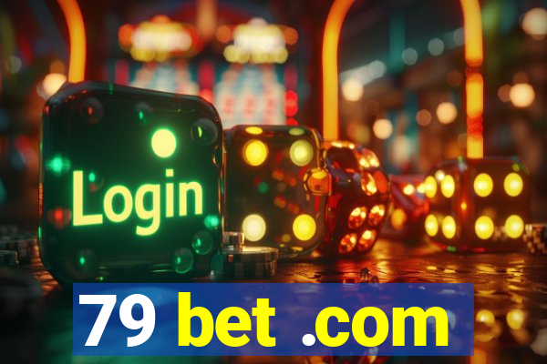 79 bet .com