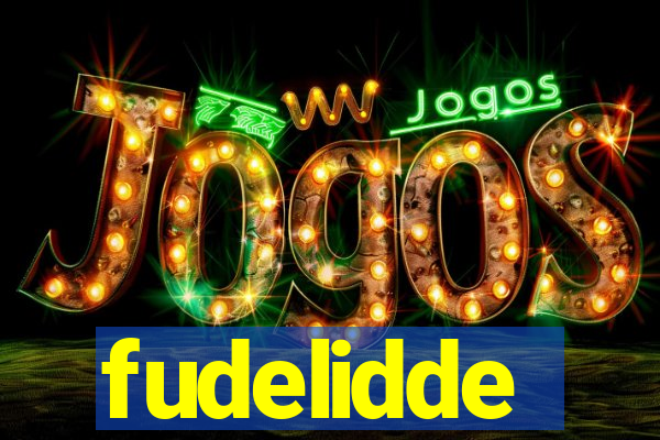 fudelidde