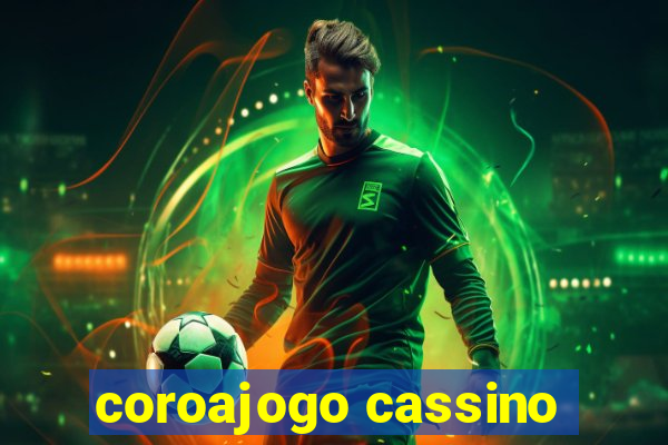 coroajogo cassino