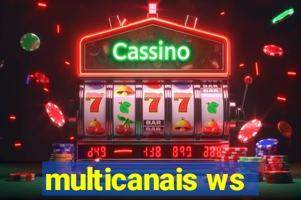 multicanais ws