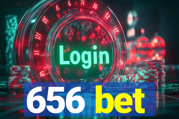 656 bet