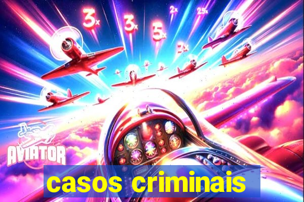 casos criminais