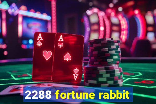 2288 fortune rabbit