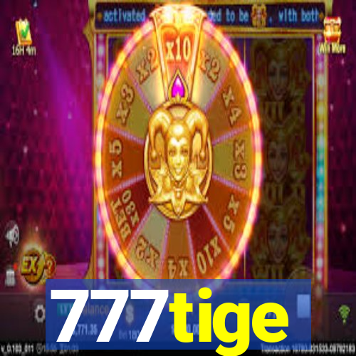 777tige