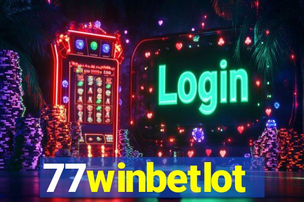 77winbetlot