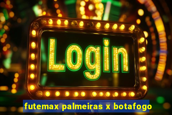 futemax palmeiras x botafogo