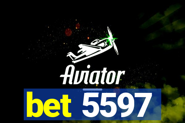 bet 5597