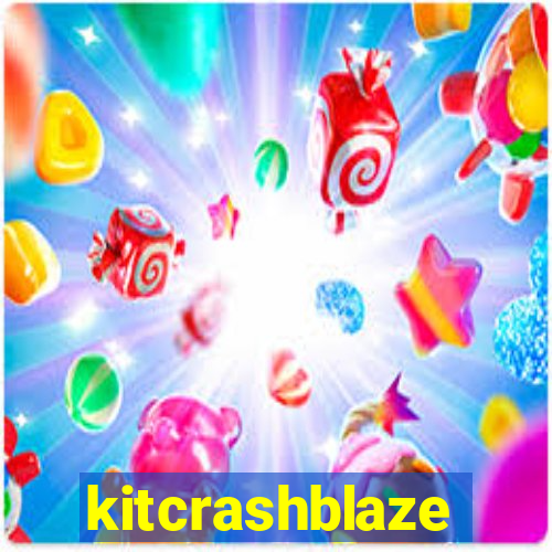 kitcrashblaze