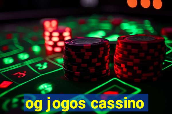 og jogos cassino