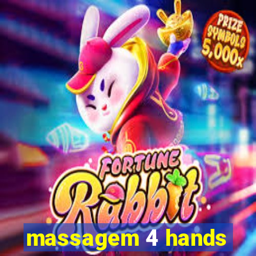 massagem 4 hands