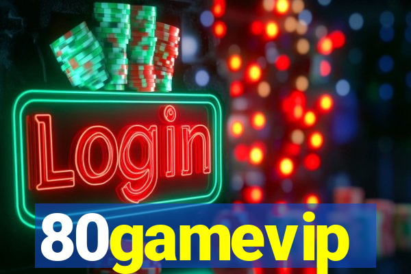 80gamevip