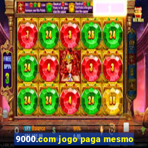 9000.com jogo paga mesmo