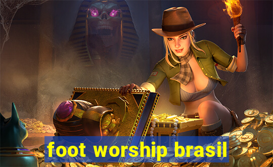 foot worship brasil